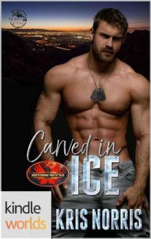 Brotherhood Protectors: Carved in Ice (Kindle Worlds) Read online
