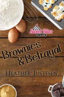 Brownies & Betrayal (Sweet Bites Mysteries, Book 1) Read online