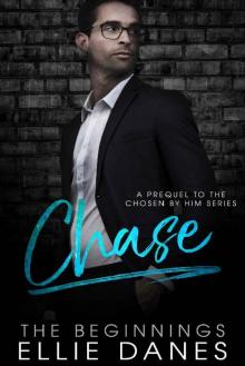 Chase_The Chosen By Him Series Prequel Read online