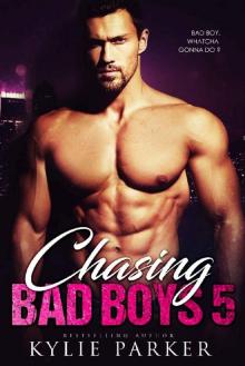 Chasing Bad Boys: A Bad Boy Romance Series (Chasing Bad Boys Book 5) Read online
