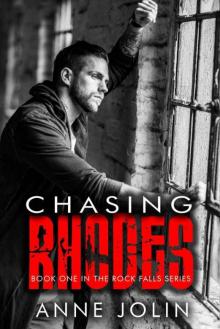 Chasing Rhodes (Rock Falls #1) Read online