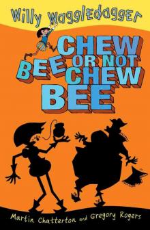 Chew Bee or Not Chew Bee Read online