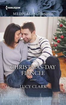 Christmas-Day Fiancée (St Gregory's Hospital) Read online