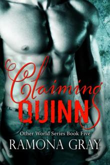 Claiming Quinn (Other World Series Book Five) Read online