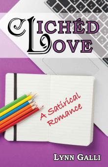 Clichéd Love: A Satirical Romance Read online