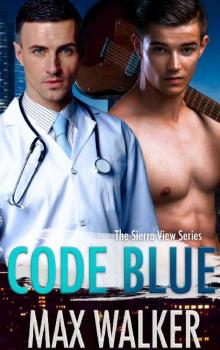 Code Blue (The Sierra View Series Book 3) Read online