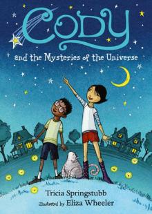 Cody and the Mysteries of the Universe Read online