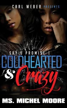 Coldhearted & Crazy