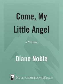Come, My Little Angel Read online