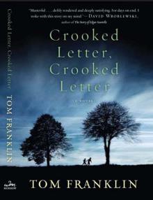 Crooked Letter, Crooked Letter: A Novel Read online