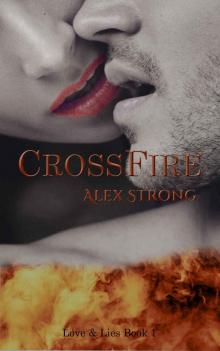 CrossFire (Love & Lies #1) Read online