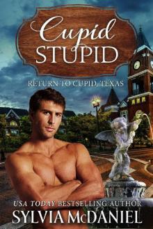 Cupid Stupid: Return to Cupid, Texas