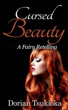 Cursed Beauty (A Fairy Retelling #1) Read online