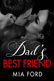 Dad's Best Friend: An Older Man Younger Woman Romance Read online