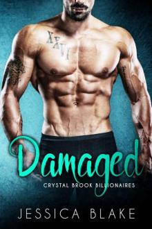 Damaged (Crystal Brook Billionaires) Read online