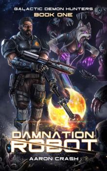 Damnation Robot_A Paranormal Space Opera Adventure