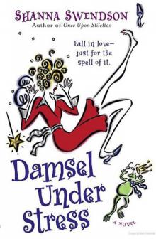 Damsel Under Stress (Enchanted Inc #3) Read online