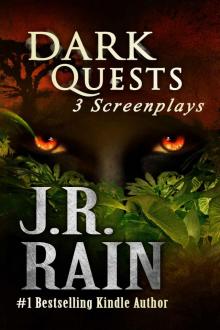 Dark Quests (Three Screenplays) Read online