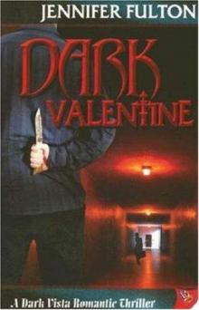 Dark Valentine Read online