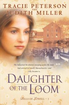 Daughter of the Loom (Bells of Lowell Book #1) Read online