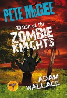 Dawn of the Zombie Knights Read online
