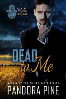Dead To Me (Cold Case Psychic Book 5)