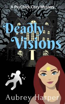 Deadly Visions Read online