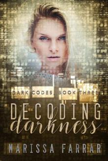 Decoding Darkness: A Reverse Harem Romance (Dark Codes Book 3) Read online