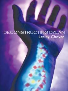 Deconstructing Dylan Read online