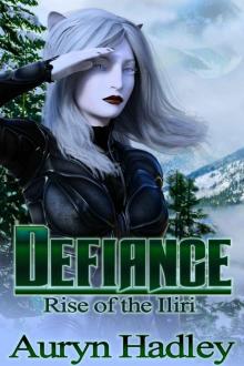 Defiance (Rise of the Iliri Book 3) Read online