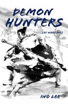 Demon Hunters (Chi Warriors Book 2) Read online