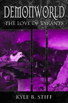 Demonworld Book 6: The Love of Tyrants Read online