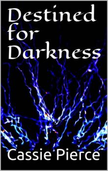 Destined for Darkness Read online