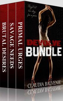 Devolve Bundle: (Post Apocalyptic BDSM, Rough Alpha Male, MMF) Read online