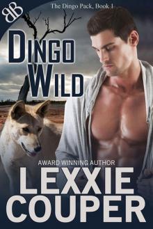 Dingo Wild (The Dingo Pack Book 1) Read online