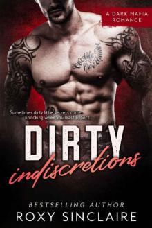 Dirty Indiscretions: A Dark Mafia Romance Read online