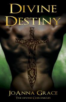 Divine Destiny- the Divine Chronicles Book 2 Read online