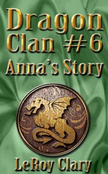 Dragon Clan #6: Anna's Story Read online