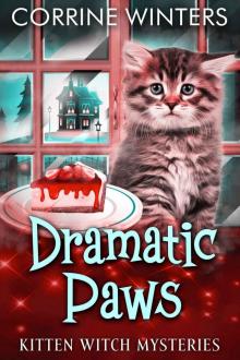 Dramatic Paws (Kitten Witch Cozy Mystery Series Book 1) Read online