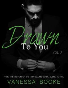 Drawn to You: Volume 1: The Prequel (Millionaire's Row Book 5) Read online