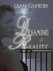 Dreaming a Reality Read online
