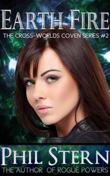 Earth Fire (The Cross-Worlds Coven Series Book 2) Read online
