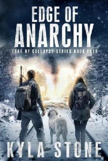 Edge of Collapse Series (Book 4): Edge of Anarchy Read online