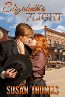 Elizabeth's Flight: a tale of loving discipline out west Read online