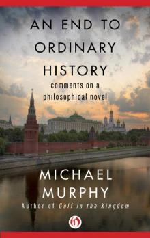 End to Ordinary History Read online