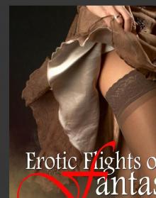Erotic Flights of Fantasy Read online