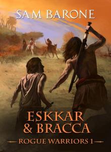 Eskkar & Bracca - Rogue Warriors 1
