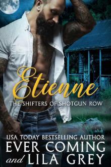 Etienne (The Shifters of Shotgun Row Book 1) Read online