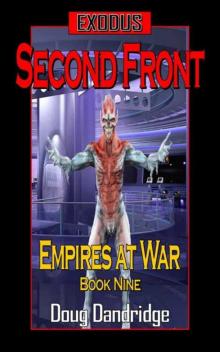 Exodus: Empires at War: Book 9: Second Front Read online