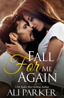 Fall For Me Again Read online